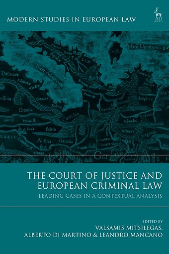 The Court of Justice and European Criminal Law