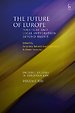 The Future of Europe The Future of Europe