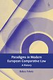 Paradigms in Modern European Comparative Law Paradigms in Modern European Comparative Law