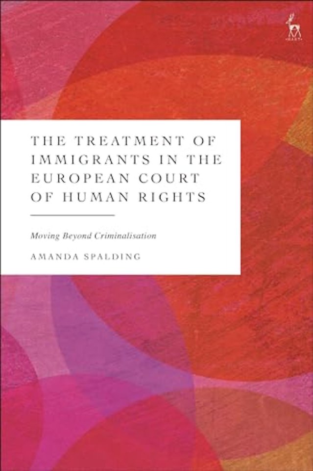 The Treatment of Immigrants in the European Court of Human Rights