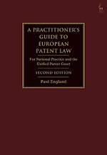 A Practitioner's Guide to European Patent Law