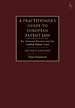 A Practitioner's Guide to European Patent Law