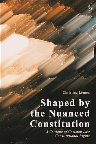 Shaped by the Nuanced Constitution