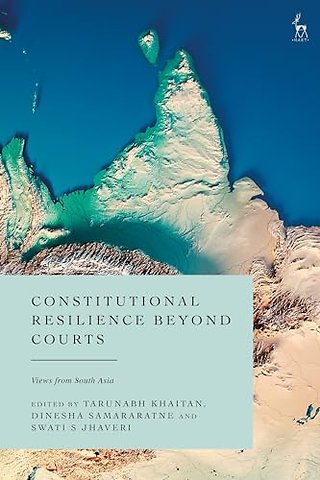 Constitutional Resilience in South Asia