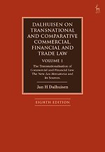 Dalhuisen on Transnational and Comparative Commercial, Financial and Trade Law - Volume 1