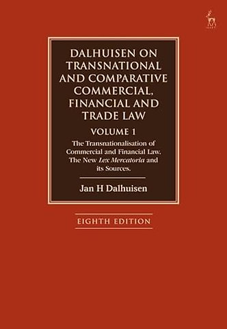 Dalhuisen on Transnational and Comparative Commercial, Financial and Trade Law Volume 1