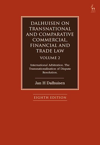 Dalhuisen on Transnational and Comparative Commercial, Financial and Trade Law - Volume 2