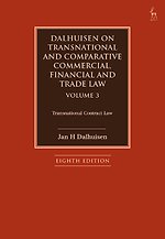 Dalhuisen on Transnational and Comparative Commercial, Financial and Trade Law - Volume 3