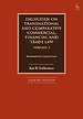 Dalhuisen on Transnational and Comparative Commercial, Financial and Trade Law - Volume 3