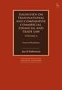 Dalhuisen on Transnational and Comparative Commercial, Financial and Trade Law Volume 6