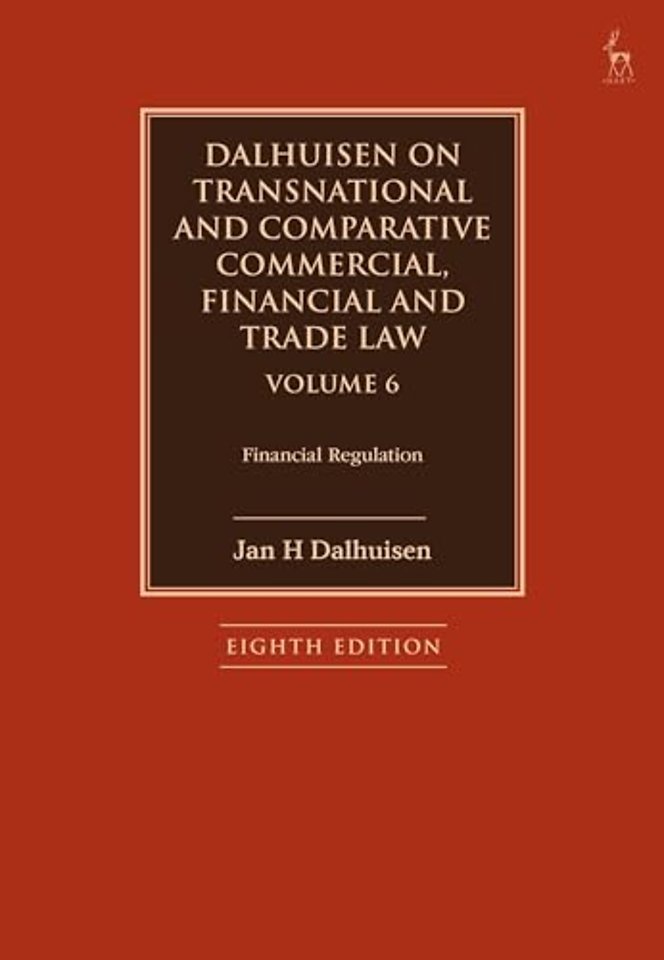 Dalhuisen on Transnational and Comparative Commercial, Financial and Trade Law Volume 6