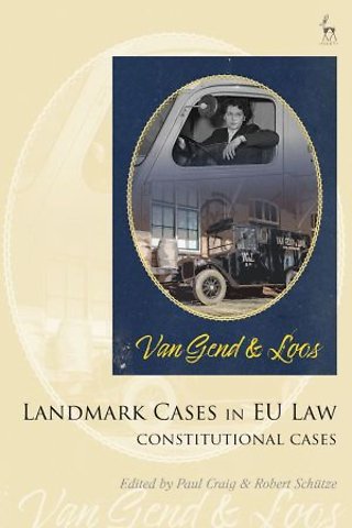 Landmark Cases in EU Law, Volume 1