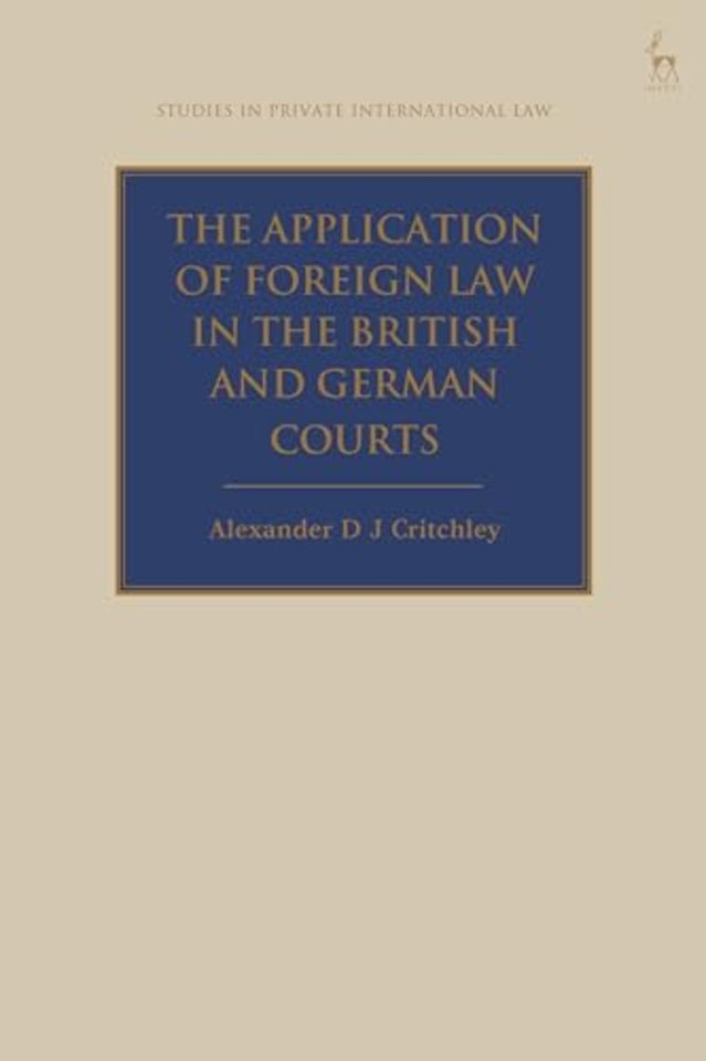The Application of Foreign Law in the British and German Courts