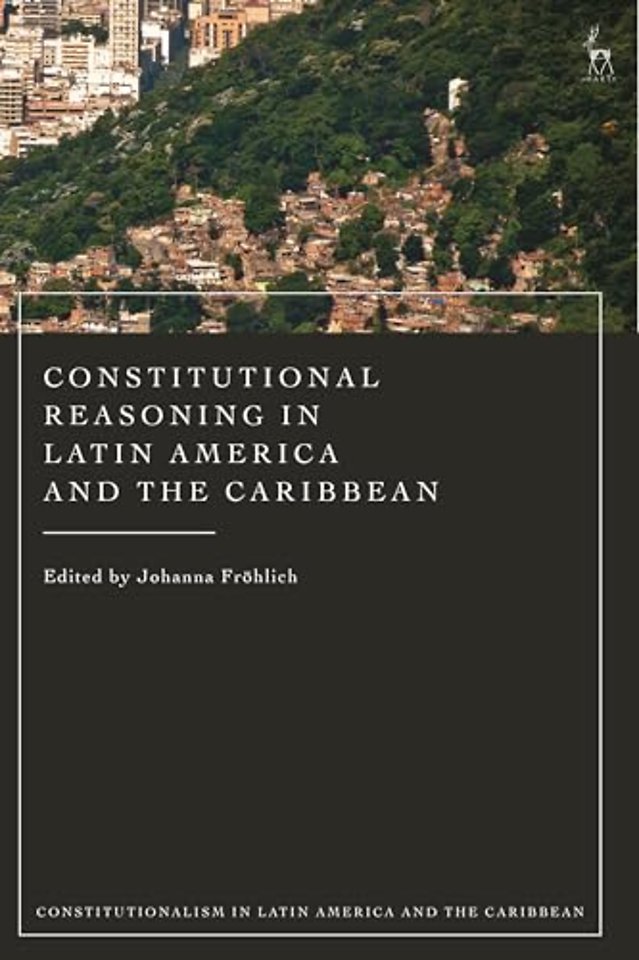 Constitutional Reasoning in Latin America and the Caribbean