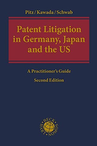 Patent Litigation in Germany, Japan and the United States