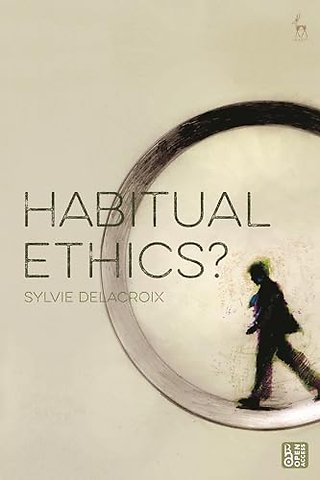 Habitual Ethics?
