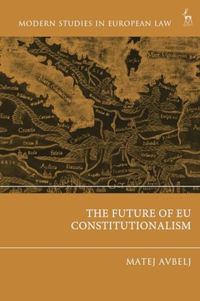 The Future of EU Constitutionalism