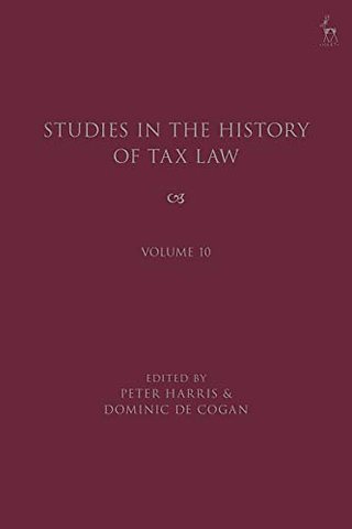 Studies in the History of Tax Law, Volume 10