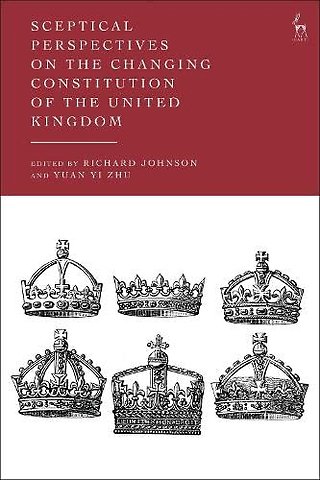 Sceptical Perspectives on the Changing Constitution of the United Kingdom