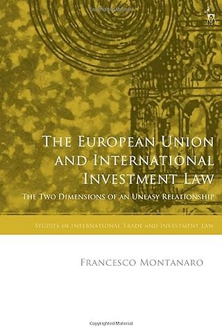 The European Union and International Investment Law