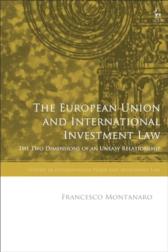 The European Union and International Investment Law
