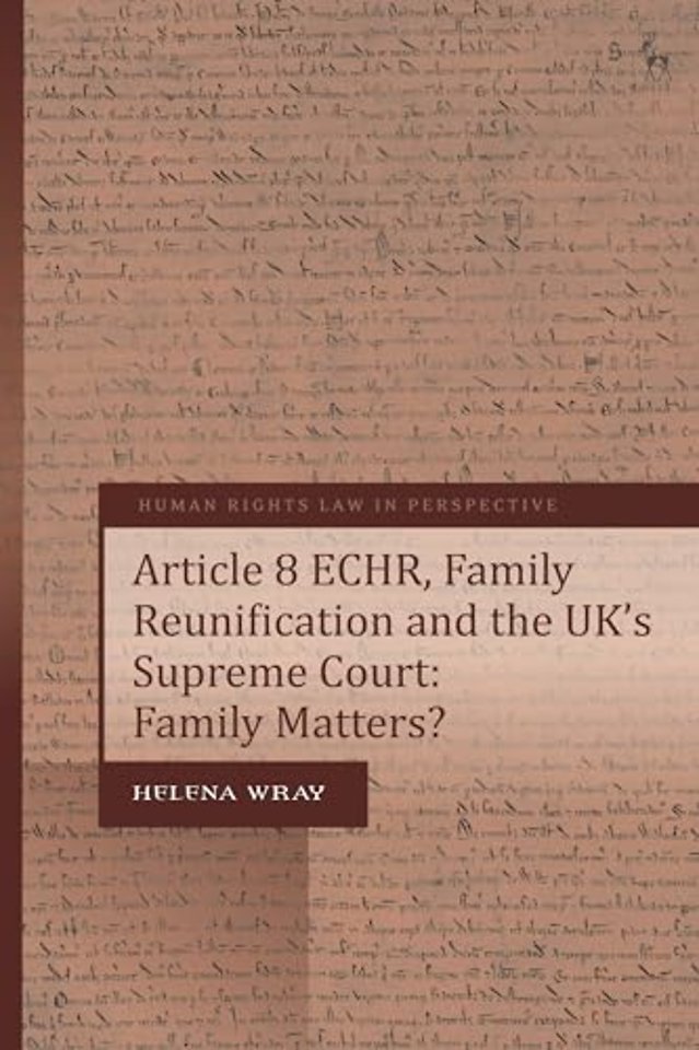 Article 8 ECHR, Family Reunification and the UK’s Supreme Court