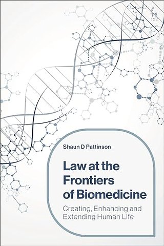 Law at the Frontiers of Biomedicine