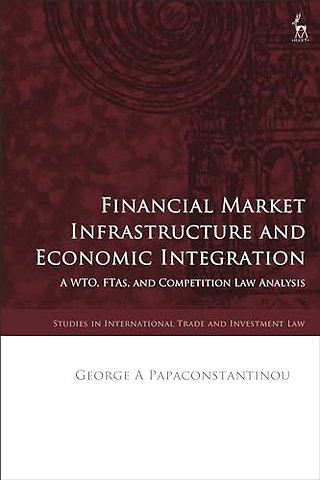 Financial Market Infrastructure and Economic Integration