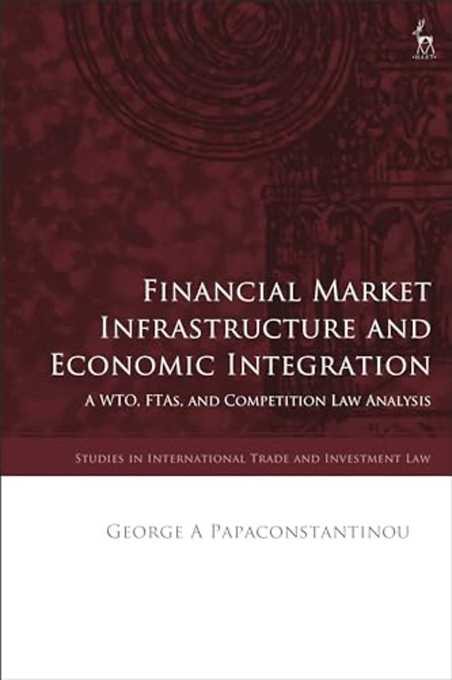 Financial Market Infrastructure and Economic Integration