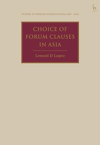 Choice of Forum Clauses in Asia
