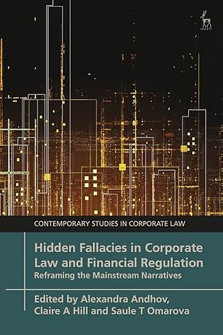 Hidden Fallacies in Corporate Law and Financial Regulation