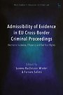 Admissibility of Evidence in EU Cross-Border Criminal Proceedings