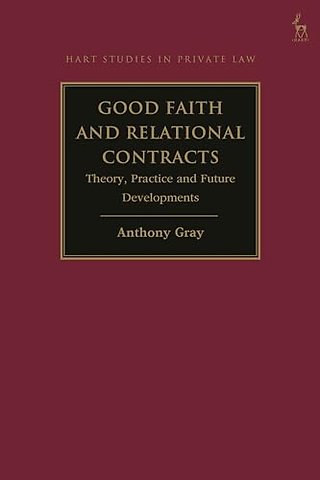 Good Faith and Relational Contracts, Volume 1