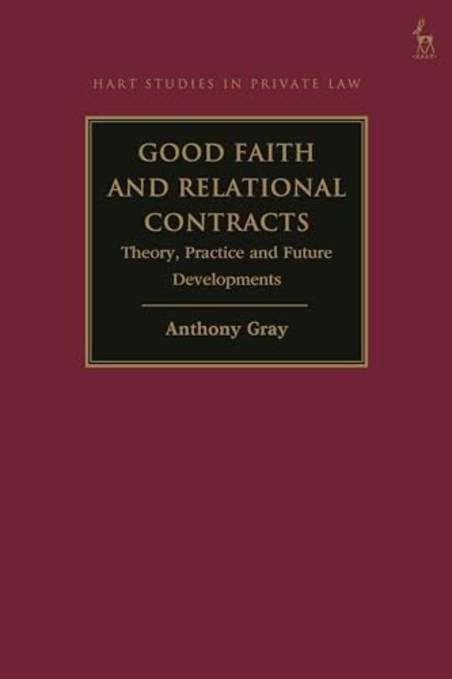 Good Faith and Relational Contracts, Volume 1