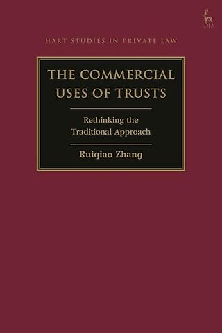 The Commercial Uses of Trusts