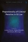 Proportionality of Criminal Penalties in EU Law