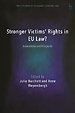 Stronger Victims’ Rights in EU Law?