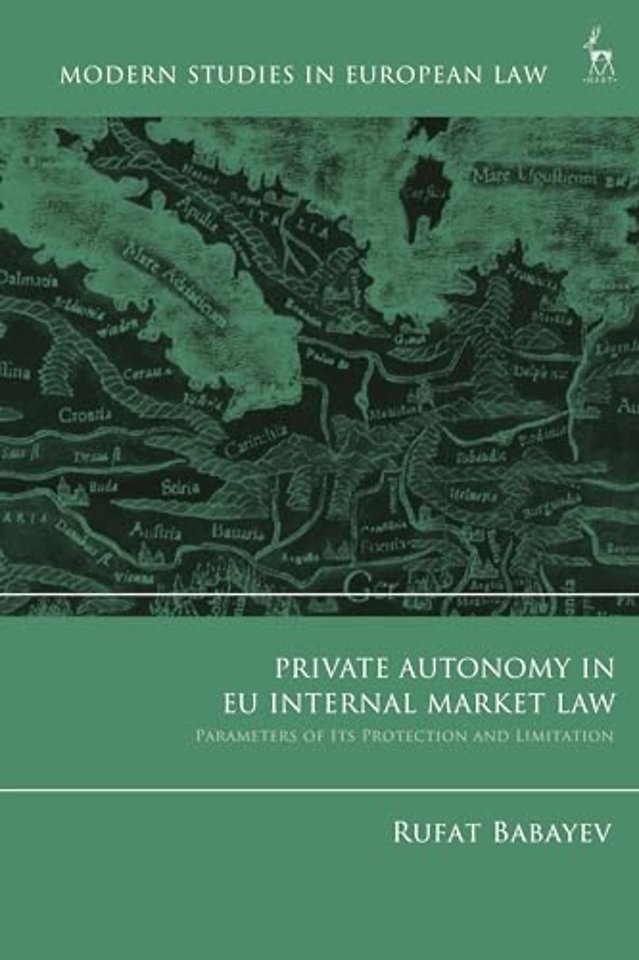 Private Autonomy in EU Internal Market Law