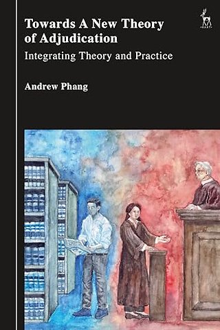 Towards a New Theory of Adjudication
