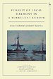 Pursuit of Legal Harmony in a Turbulent Europe Pursuit of Legal Harmony in a Turbulent Europe
