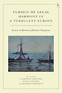 Pursuit of Legal Harmony in a Turbulent Europe Pursuit of Legal Harmony in a Turbulent Europe