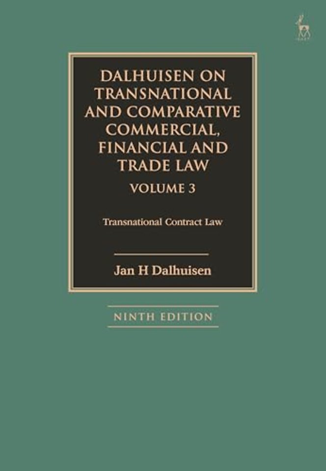 Dalhuisen on Transnational and Comparative Commercial, Financial and Trade Law Volume 3