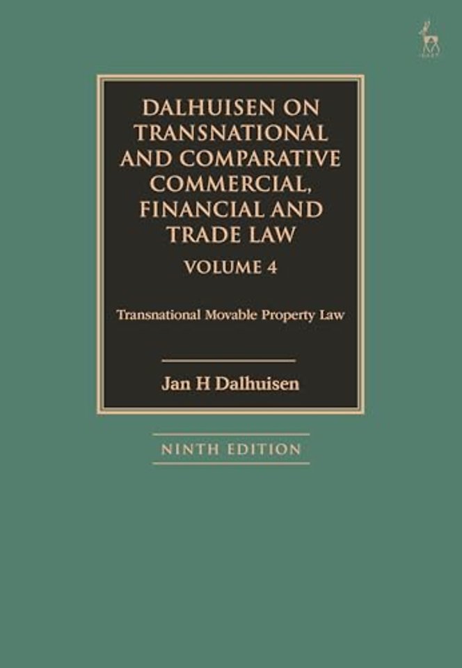 Dalhuisen on Transnational and Comparative Commercial, Financial and Trade Law Volume 4