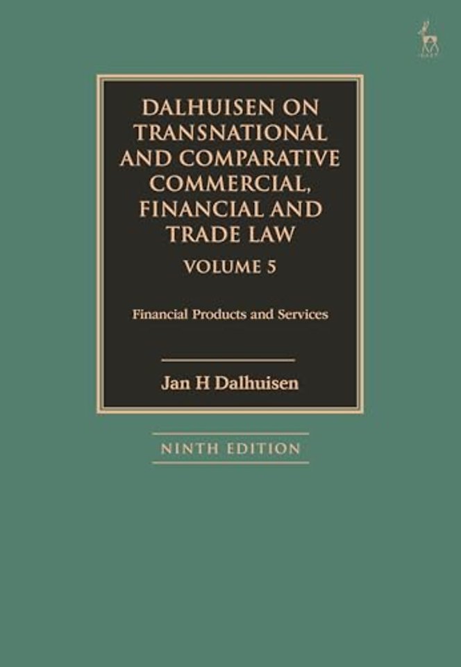 Dalhuisen on Transnational and Comparative Commercial, Financial and Trade Law Volume 5