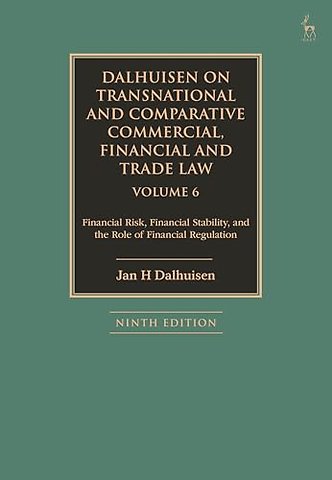 Dalhuisen on Transnational and Comparative Commercial, Financial and Trade Law Volume 6