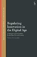 Regulating Innovation in the Digital Age