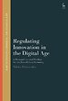 Regulating Innovation in the Digital Age Regulating Innovation in the Digital Age