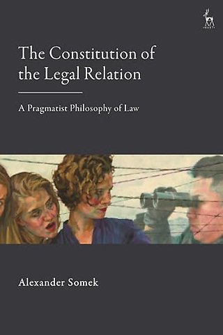 The Constitution of the Legal Relation