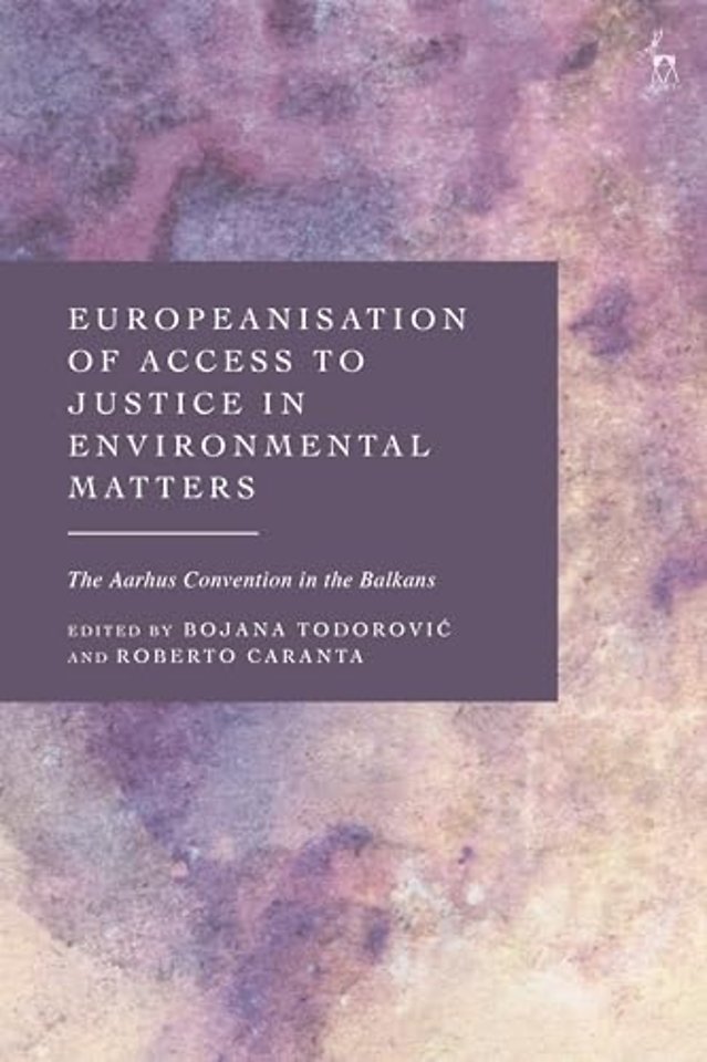 Europeanisation of Access to Justice in Environmental Matters