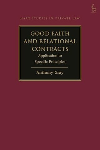 Good Faith and Relational Contracts, Volume 2